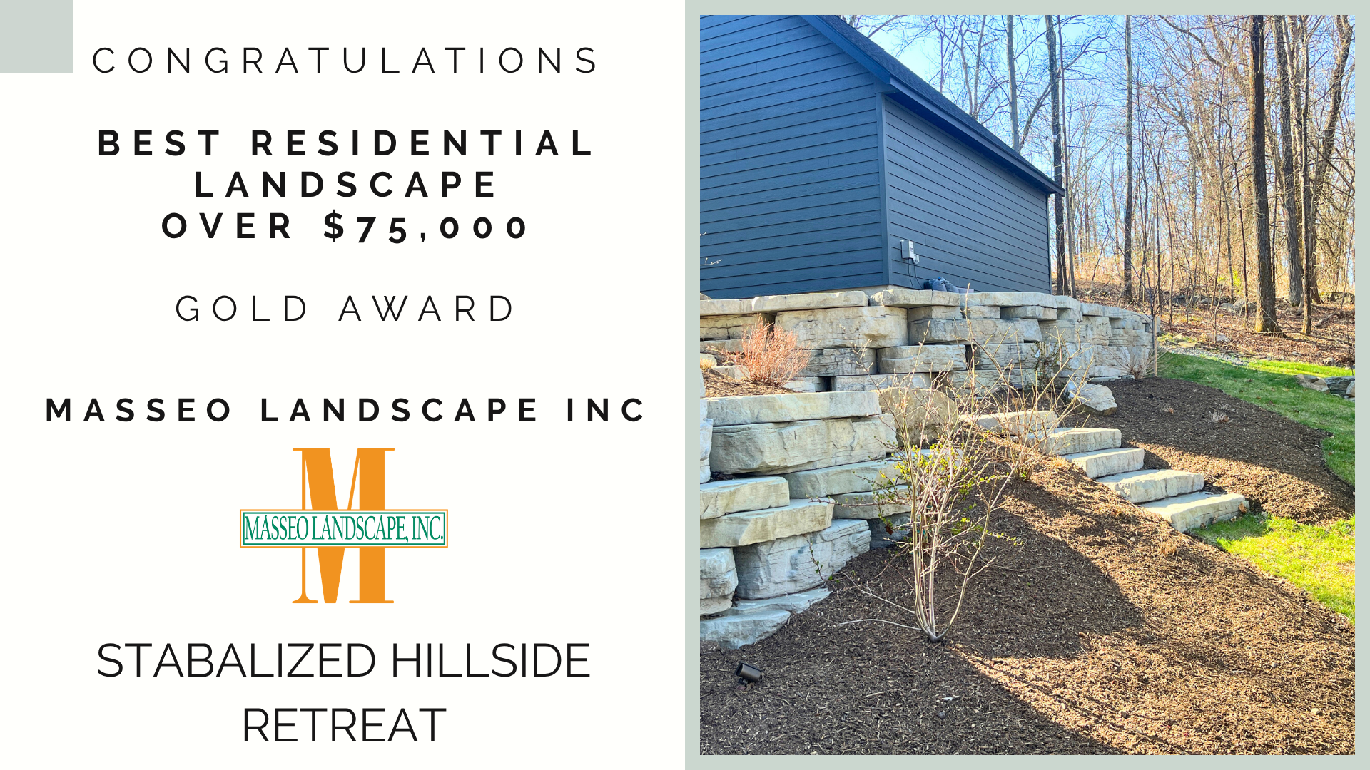 The Stabilized Hillside Retreat